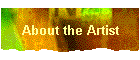 About the Artist